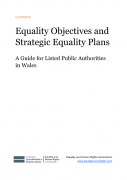  Equality Objectives and Strategic Equality Plans, A Guide for Listed Public Authorities in Wales